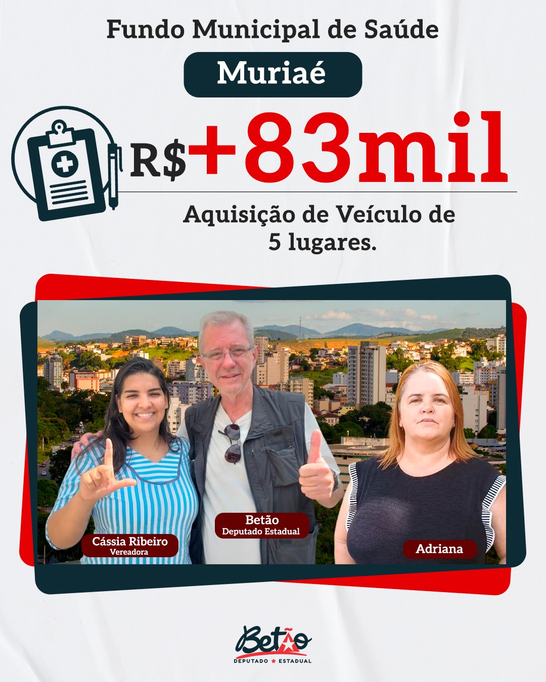 Emenda Paga - Deputado Estadual Betão. Cássia e Adriana